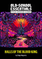 Exalted Funeral Old-School Essentials Official Adventure Scenario: Halls of the Blood King