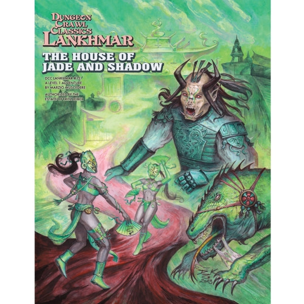 Goodman Games Dungeon Crawl Classics RPG: (Lankhmar) #13 The House of Jade and Shadow
