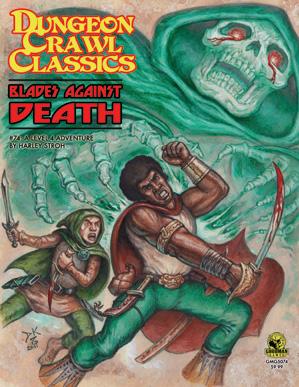 Goodman Games Dungeon Crawl Classics RPG: (Adventure) #74 Blades Against Death
